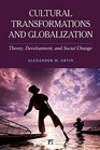 Cultural Transformations and Globalization Theory Development and Social Change