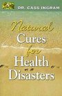 Natural Cures for Health Disasters