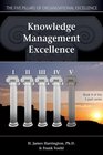 Knowledge Management Excellence The Art of Excelling in Knowledge Management