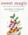 Sweet Magic Easy Recipes for Delectable Desserts