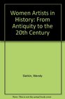 Women artists in history From antiquity to the 20th century