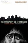 The Company of Strangers  A Natural History of Economic Life