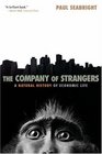 The Company of Strangers : A Natural History of Economic Life