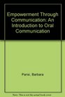 Empowerment Through Communication An Introduction to Oral Communication