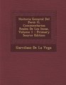Historia General del Peru O Commentarios Reales de Los Incas Volume 1