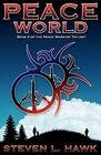 Peace World Book 3 of the Peace Warrior Trilogy