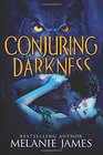 Conjuring Darkness