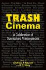 Trash Cinema A Celebration of Overlooked Masterpieces