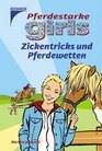 Pferdestarke Girls Zickentricks und Pferdewetten