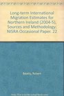 Longterm International Migration Estimates for Northern Ireland  Sources and Methodology NISRA Occasional Paper 22