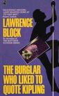 The Burglar Who Liked to Quote Kipling (Bernie Rhodenbarr, Bk 3)