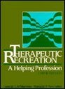 Therapeutic recreation A helping profession