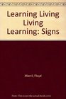Learning Living  living Learning Signs