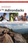 Discover the Adirondacks AMC's guide to the best hiking biking and paddling