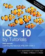 iOS 10 by Tutorials Learning the new iOS APIs with Swift 3