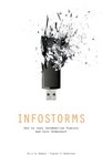 Infostorms How to Take Information Punches and Save Democracy
