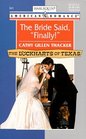 The Bride Said, Finally! (Lockharts of Texas, Bk 2) (Harlequin American Romance, No 841)