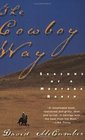 The Cowboy Way : Seasons of a Montana Ranch