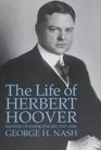 The Life of Herbert Hoover Masters of Emergencies 19171918