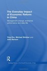 The Everyday Impact of Economic Reform in China Management Change Enterprise Performance and Daily Life