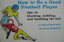 How to Be a Good Football Player
