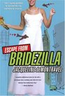 Escape from Bridezilla