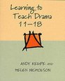 Learning to Teach Drama 1118