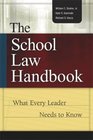 The School Law Handbook What Every Leader Needs to Know