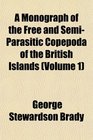 A Monograph of the Free and SemiParasitic Copepoda of the British Islands
