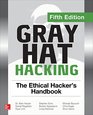 Gray Hat Hacking The Ethical Hacker's Handbook Fifth Edition