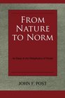 From Nature to Norm An Essay in the Metaphysics of Morals