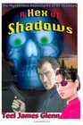 A Hex of Shadows Book 1 of the Mysterious Adventures of Dr Shadows
