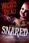 Wicked Dead: Snared (Wicked Dead)