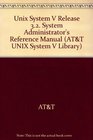 Unix System V Release 32 System Administrator's Reference Manual