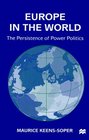 Europe in the World The Persistence of Power Politics