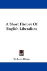 A Short History Of English Liberalism