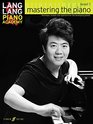 Lang Lang Piano Academy Mastering the Piano 1