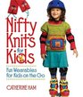 Nifty Knits for Kids Fun Wearables for Kids on the Go