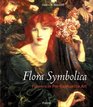 Flora Symbolica Flowers in PreRaphaelite Art