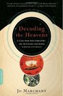 Decoding the Heavens A 2000YearOld Computerand the Centurylong Search to Discover Its Secrets