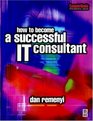 How to Become a Successful IT Consultant