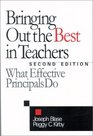 Bringing Out the Best in Teachers What Effective Principals Do