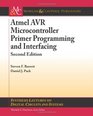 Atmel AVR Microcontroller Primer Programming and Interfacing Second Edition