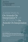 Ammonius On Aristotle On Interpretation 9 with Boethius On Aristotle On Interpretation 9