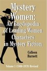 Mystery Women An Encyclopedia of Leading Women Characters in Mystery Fiction Vol1  Revised