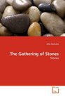 The Gathering of Stones Stories