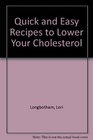 Quick and Easy Recipes to Lower Your Cholesterol