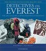 Detectives on Everest The 2001 Mallory and Irvine Research Expedition