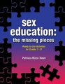 Sex Education The Missing Pieces