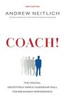 Coach The Crucial Deceptively Simple Leadership Skill For Breakaway Performance